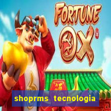 shoprms tecnologia e servicos ltda jogos online